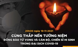 Cùng thắp nến tưởng niệm 23.400 đồng bào đã mất trong dịch COVID-19